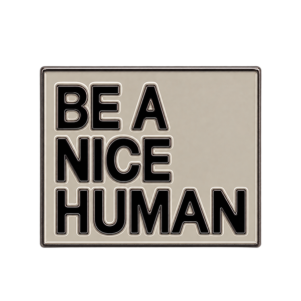 P3-14 Be A Nice Human Pin – voorkant