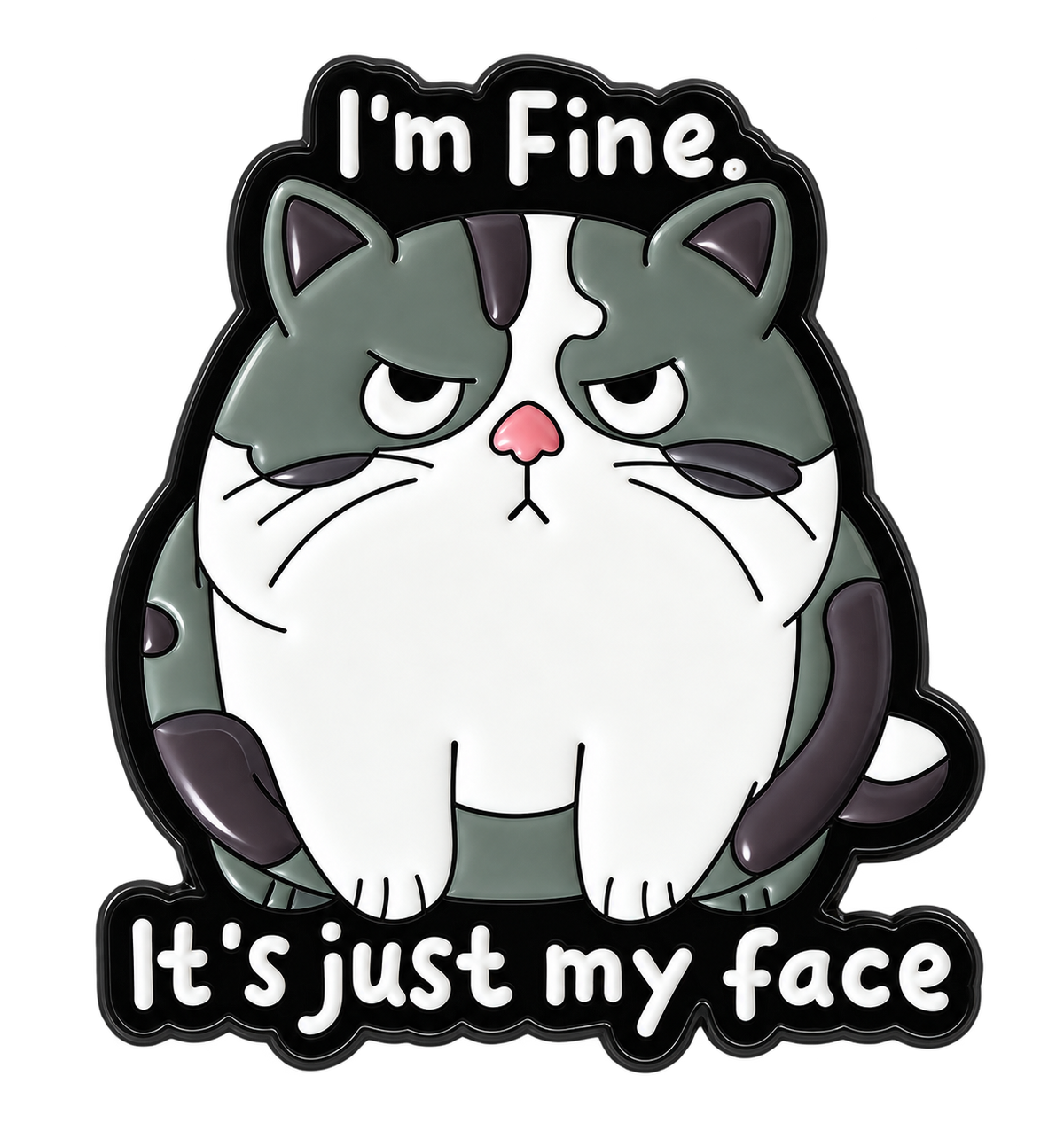 Kat Met Tekst I'm Fine It's Just My Face Pin — vrijstaand