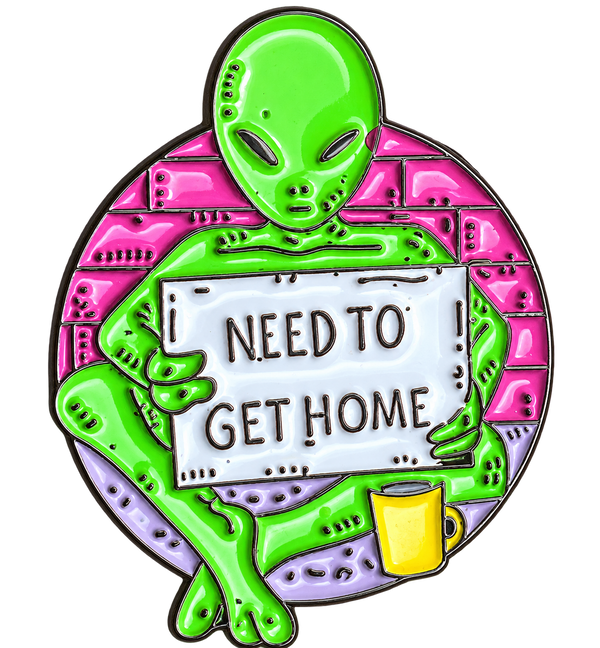P7-11 Alien Need to get home pin – voorzijde