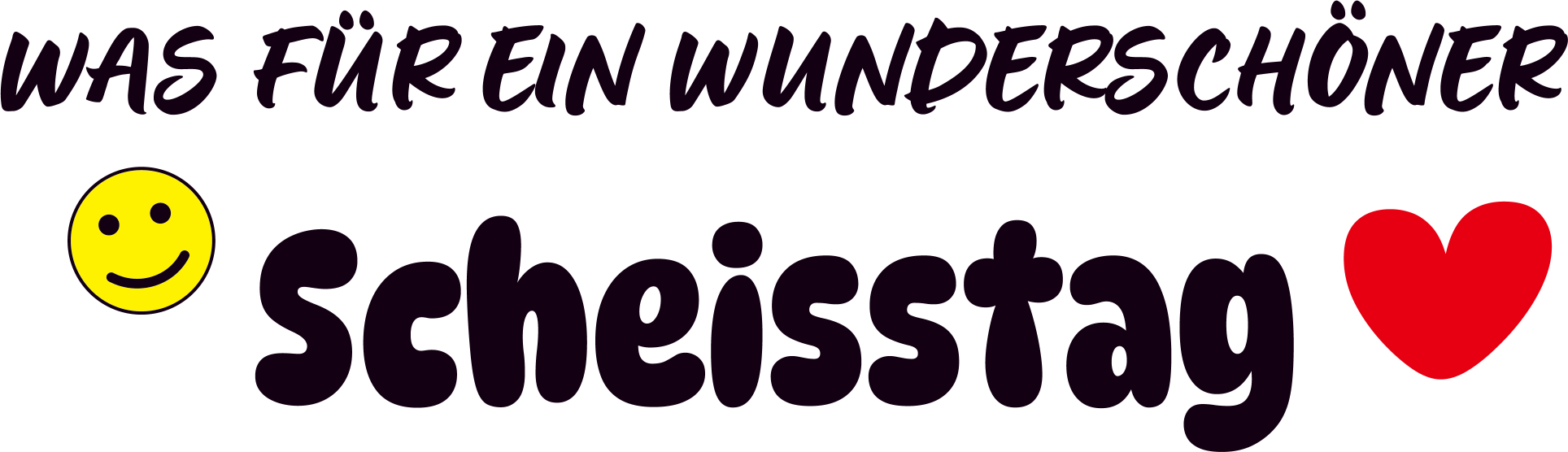 AT70-was-fur-ein-wunderschoner-scheisstag-schwarz-applicatie