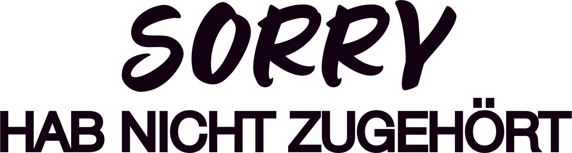 AT79-sorry-hab-nicht-zugehort-schwarz-applicatie