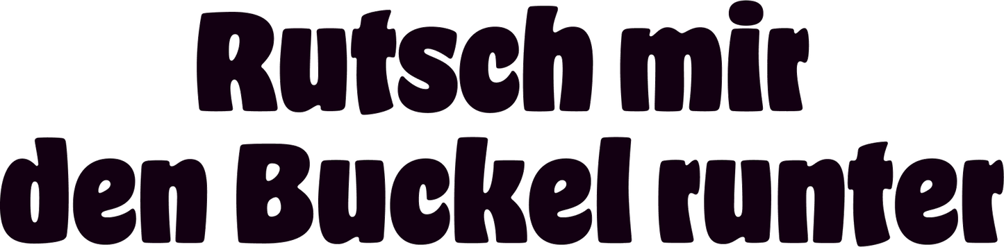 AT85-rutsch-mir-den-buckel-runter-schwarz-applicatie