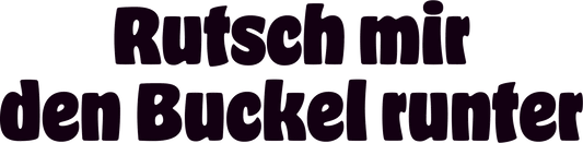 AT85-rutsch-mir-den-buckel-runter-schwarz-applicatie