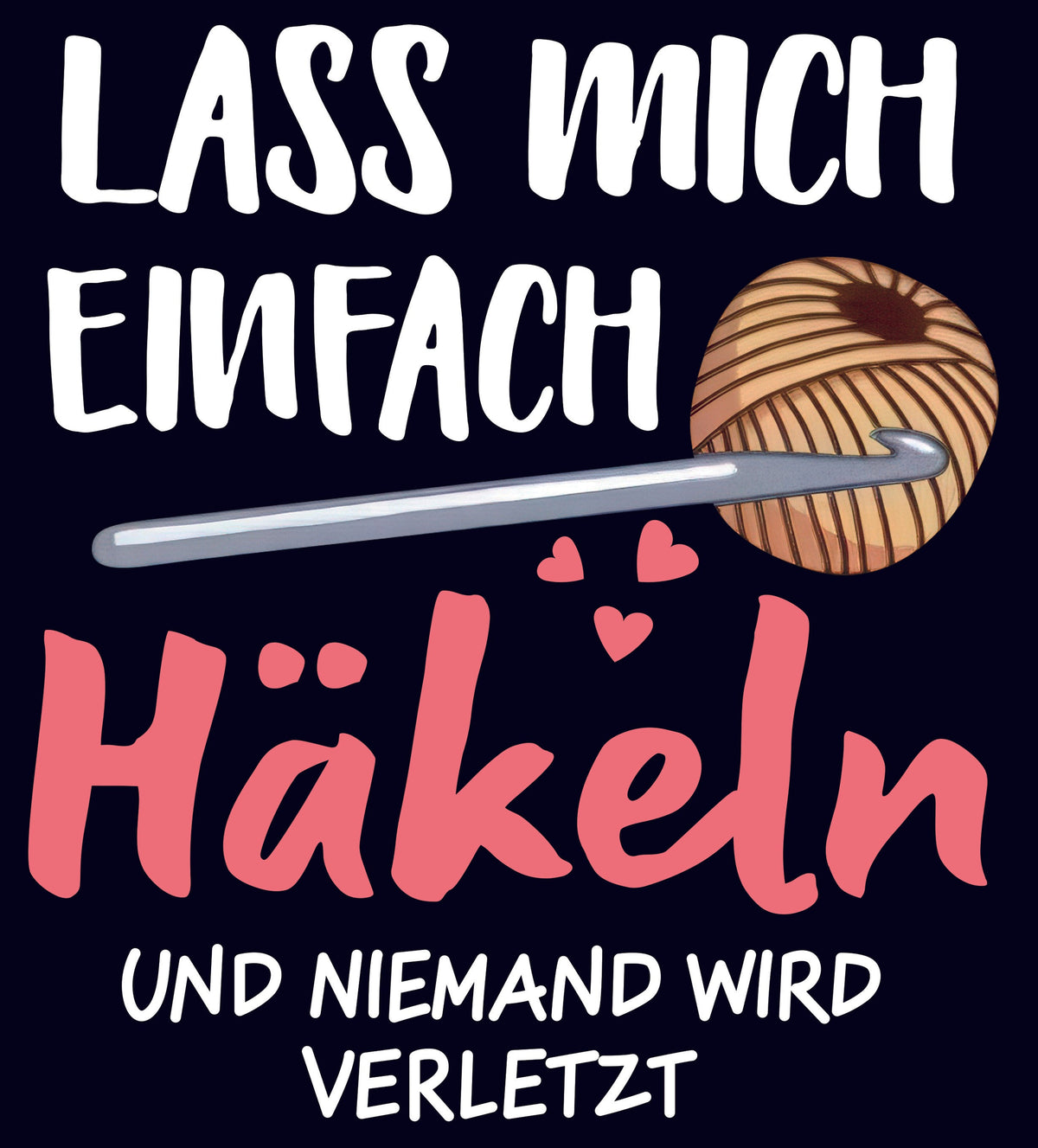 AV126-lass-mich-einfach-häkëln-und-niemand-wird-verletzt-applicatie. ( De zwarte achtergrond zit NIET op de applicatie )
