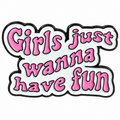 P3-8 Girls just wanna have fun pin – vrijstaande voorzijde