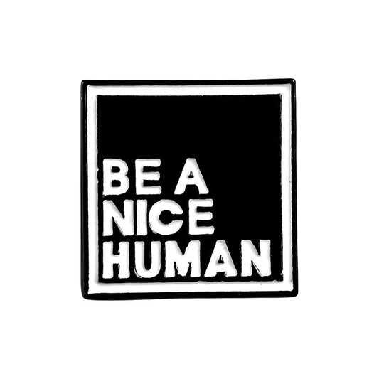 P6-4-be-a-nice-human-zwart-pin