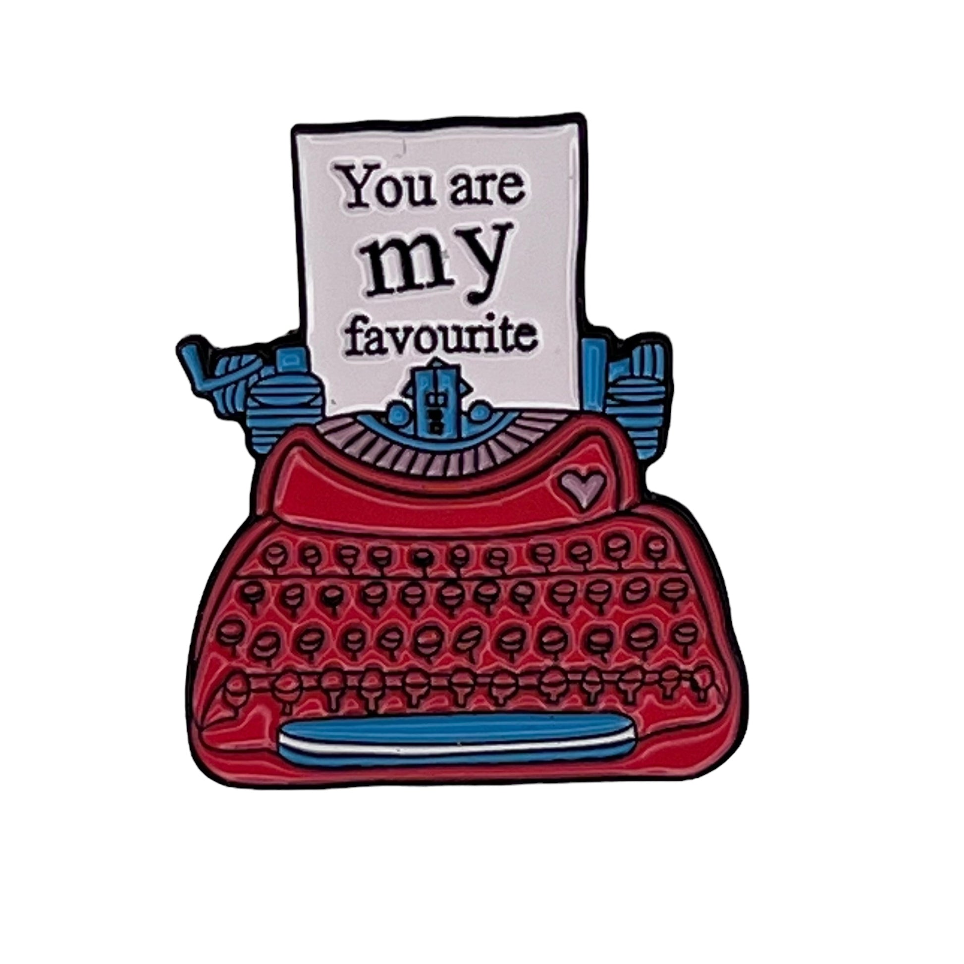 P3-27-Typemachine-Met-Tekst-You-Are-My-Favourite-Pin