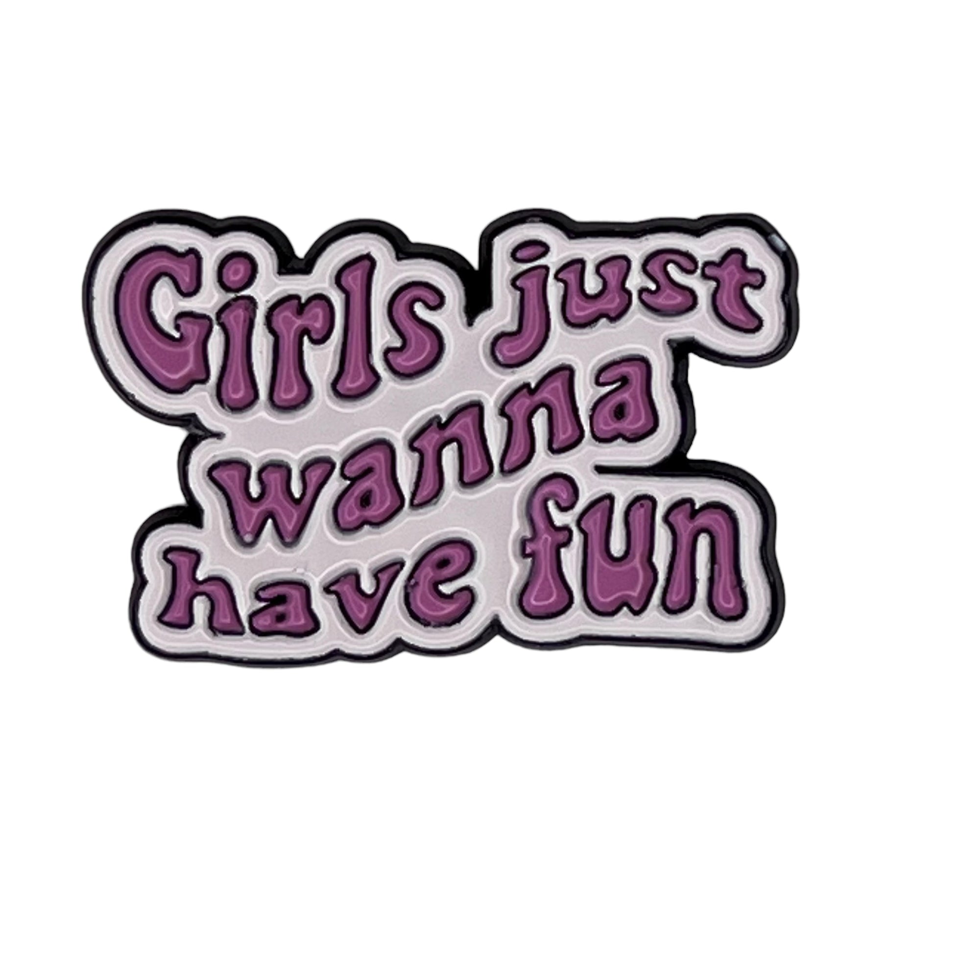 P3-8-Girls-Wanna-Have-Fun-Pin